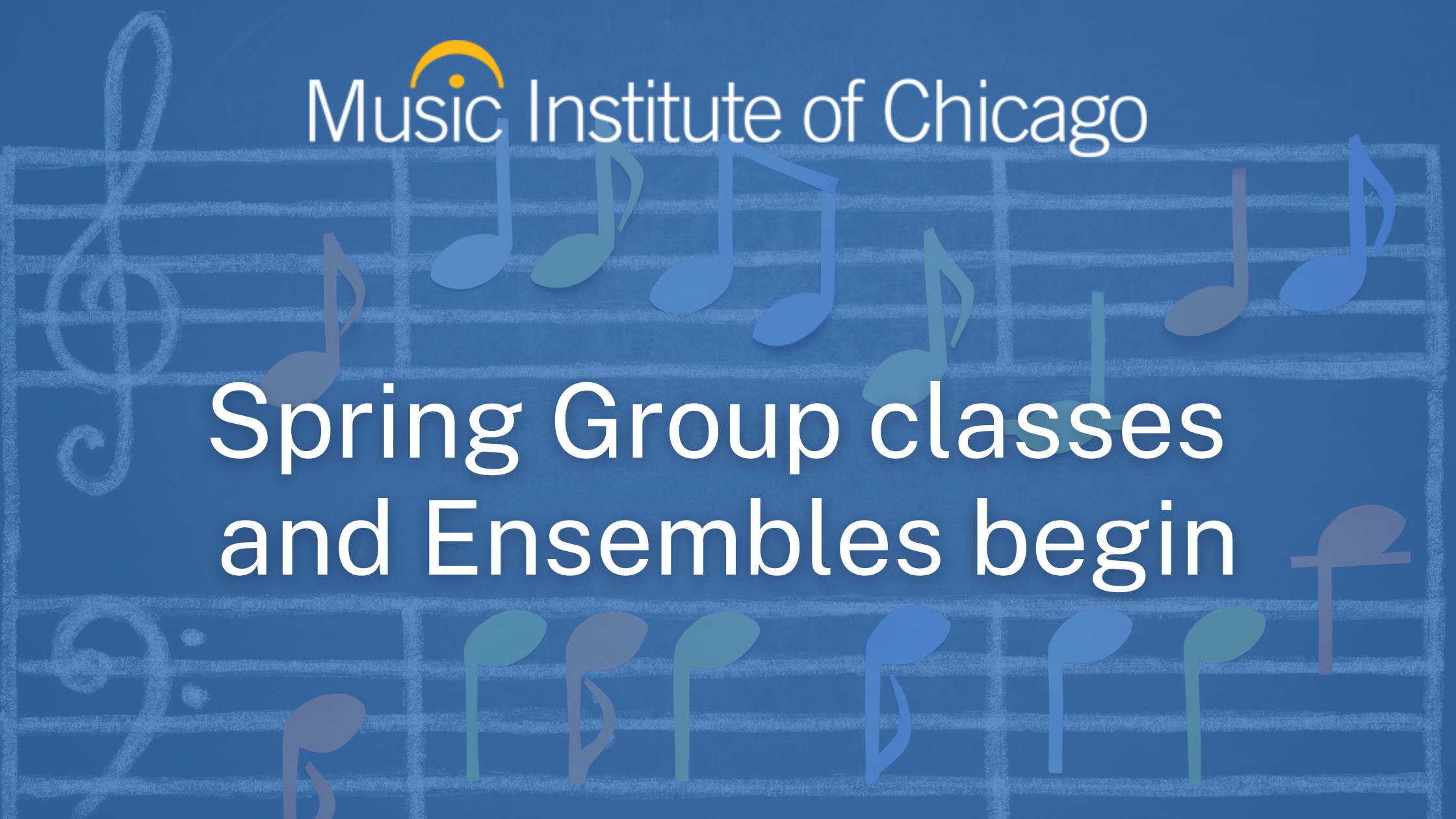 Music Institute Spring group classes & ensembles begin