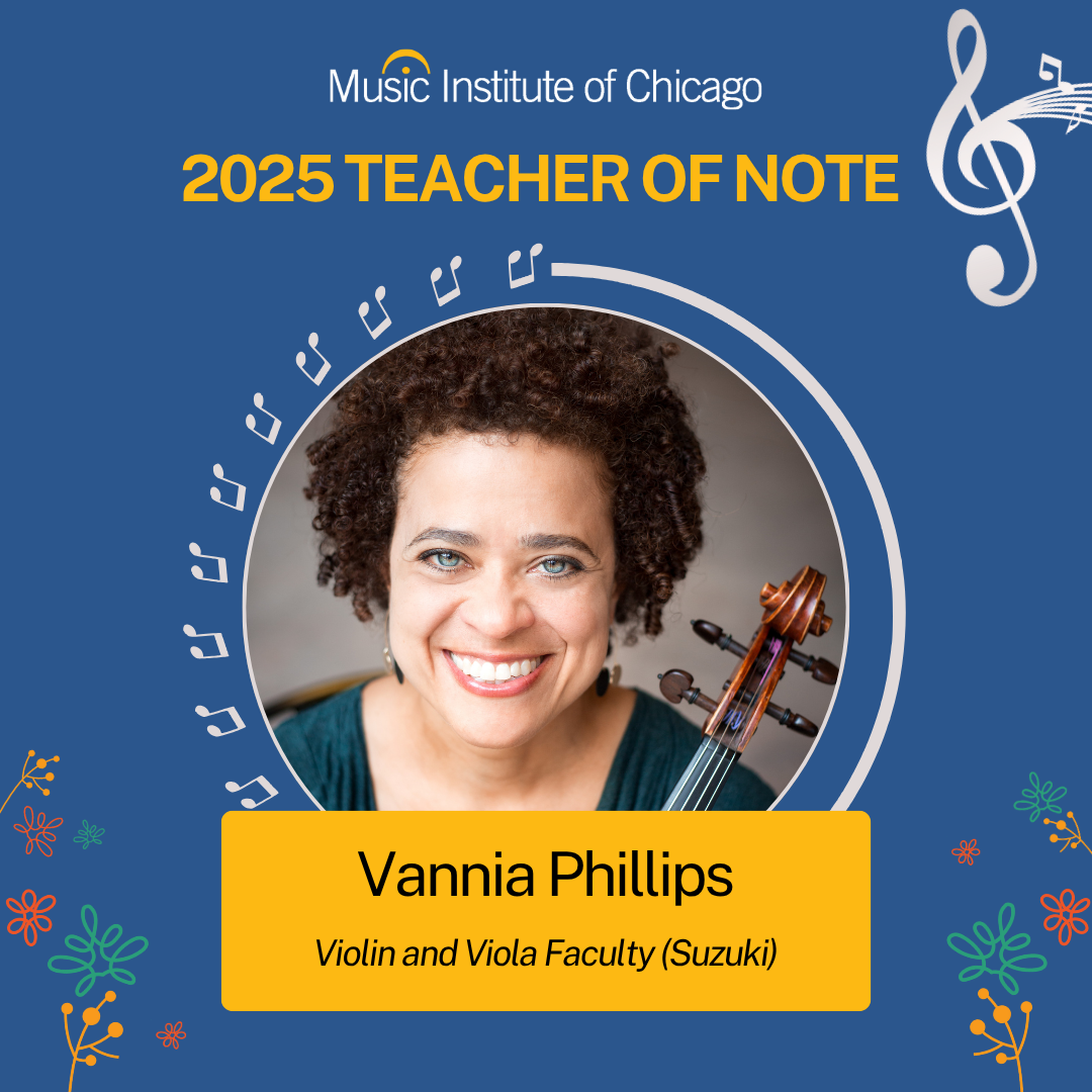 Vannia Phillips, MIC Suzuki violin/viola faculty and 2025 Teacher of Note Award Recipient
