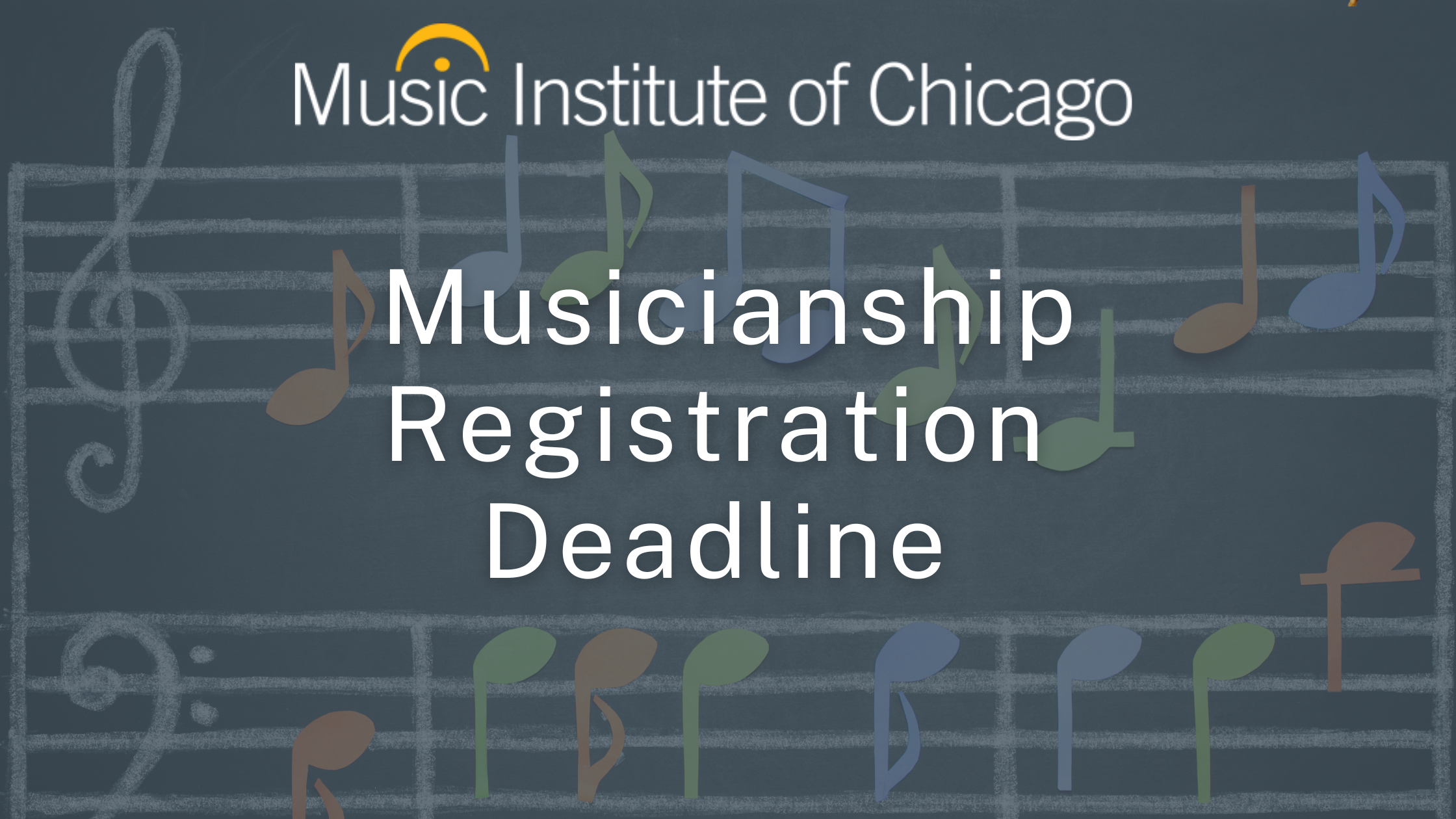 Music Institute Musicianship Program Registration Deadline
