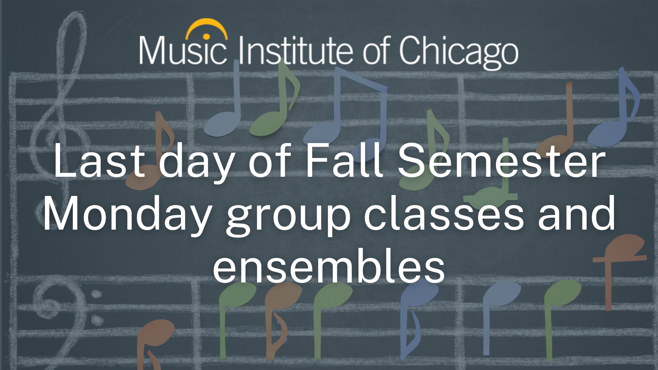 Last Monday of Fall Semester group classes and ensembles