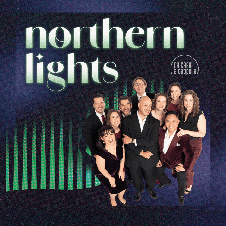 Chicago a cappella Northern lights at Nichols Concert Hall