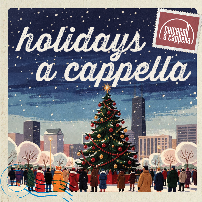 Holidays Chicago a cappella 