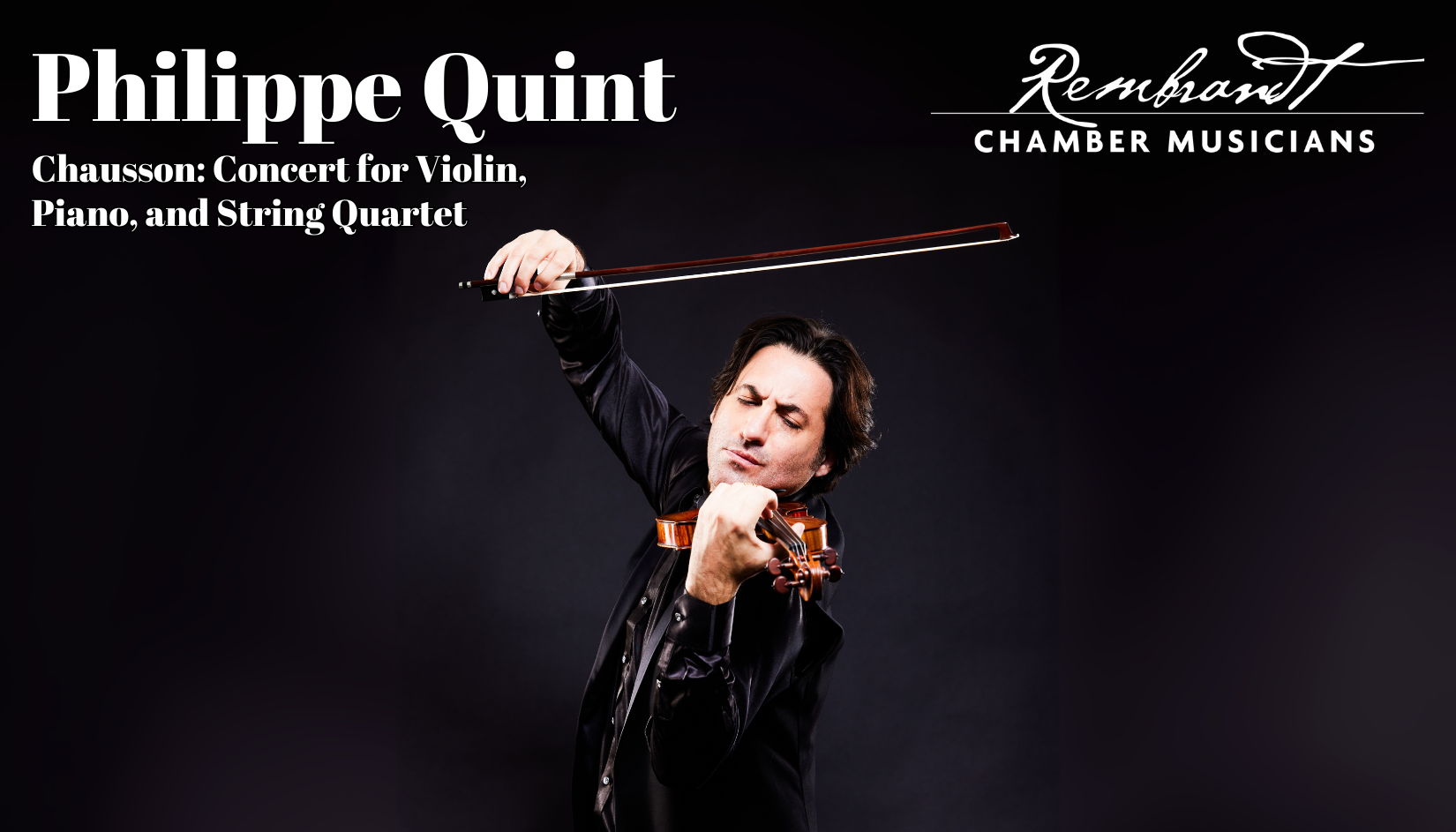 Rembrandt Chamber Musicians - Philippe Quint