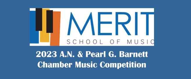 Eleventh Annual A.N. and Pearl G. Barnett Chamber Music Competition