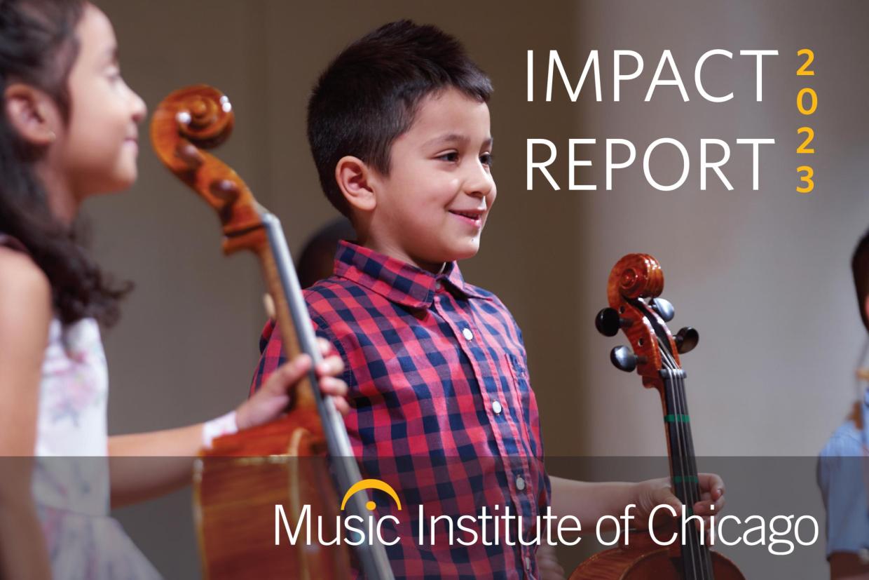 Music Institute of Chicago Impact Report 2023