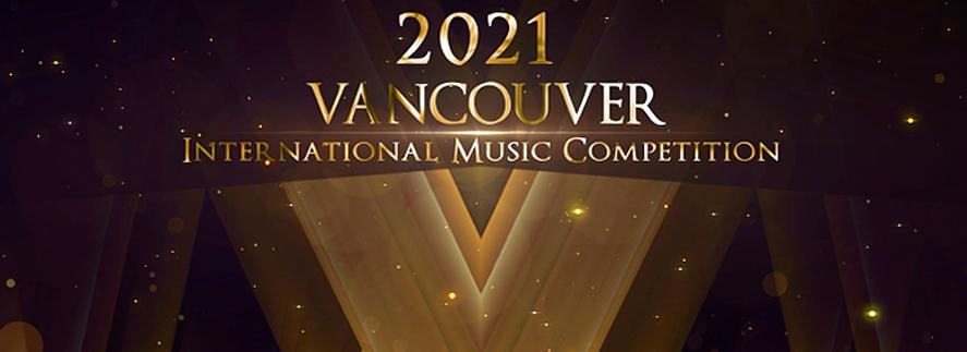 2021 Vancouver International Music Competition (VIMC) -