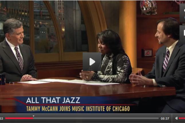 Chicago Tonight Features Tammy McCann and Jazz at MIC