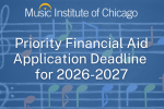 Music Institute Priority Financial Aid Assistance for 2026-2027