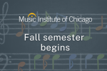 Music Institute Fall 2025 semester begins