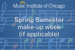 Music Institute Last day of spring semester 2026