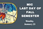 MIC Last Day of Fall Semester - Private Instruction