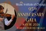 Music Institute of Chicago 95th Anniversary Gala
